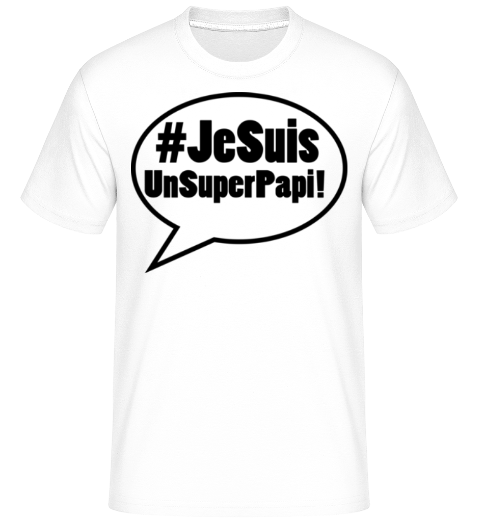 Je Suis Un Super Papi ·  T-Shirt Shirtinator homme