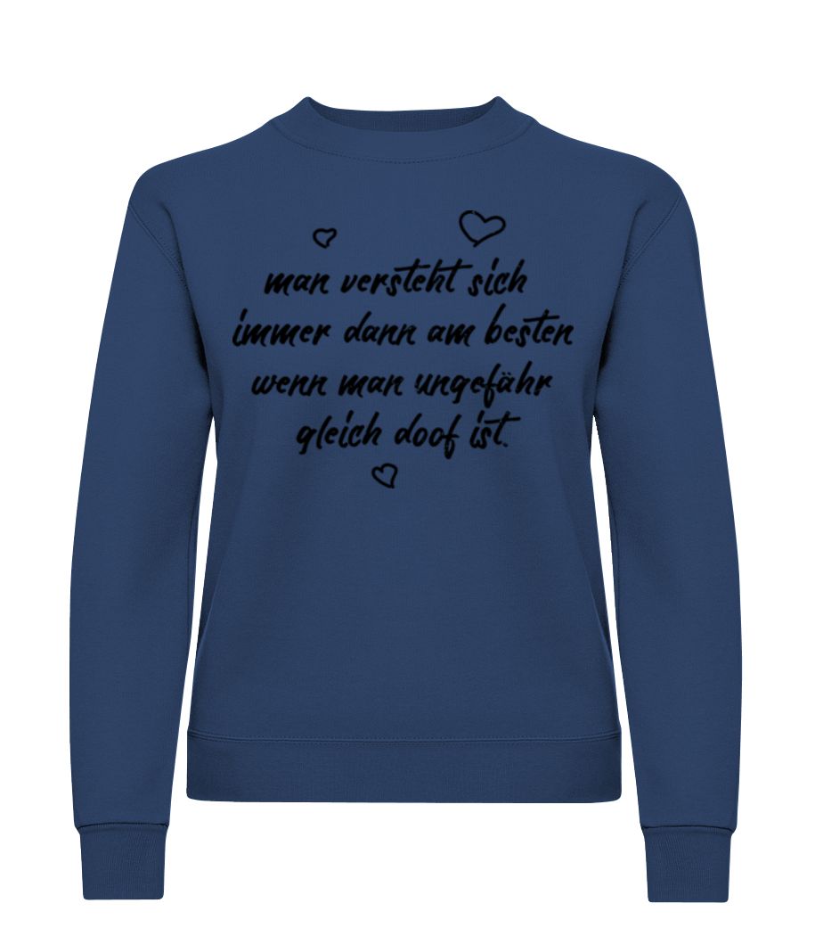 Ungefähr Gleich Doof · Frauen Pullover