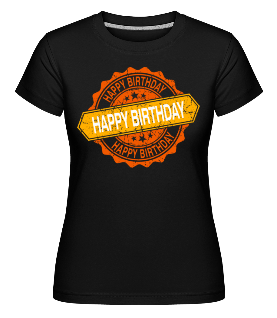 Happy Birthday Logo ·  T-shirt Shirtinator femme