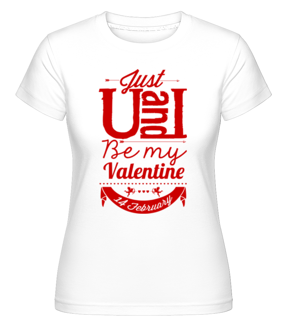 Be My Valentine Red ·  T-shirt Shirtinator femme