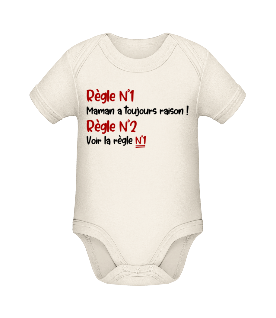 Règle N°1 Maman A Toujours Raison ! · Body manches courtes bio