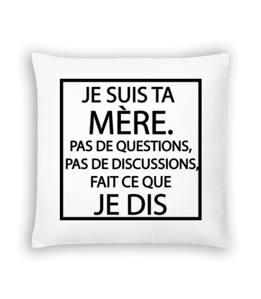 Je Suis Ta Mère · Coussin