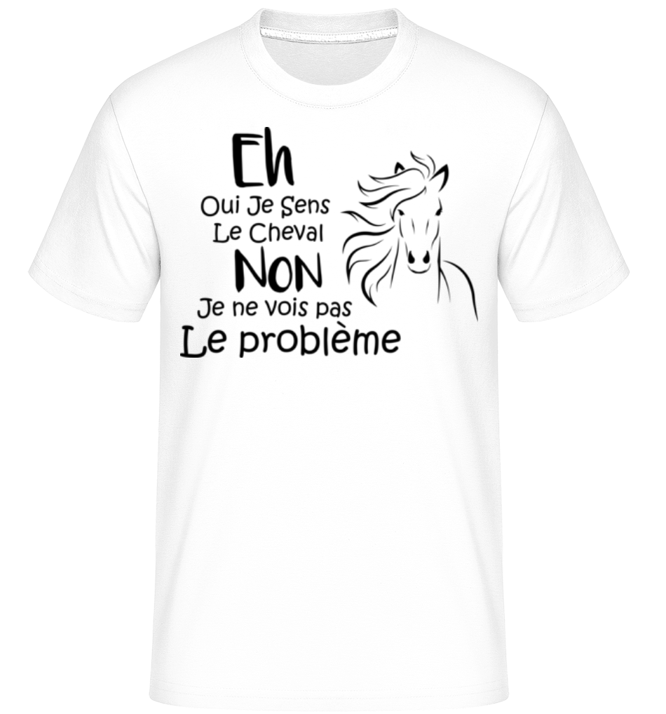 Oui Je Sens Le Cheval ·  T-Shirt Shirtinator homme