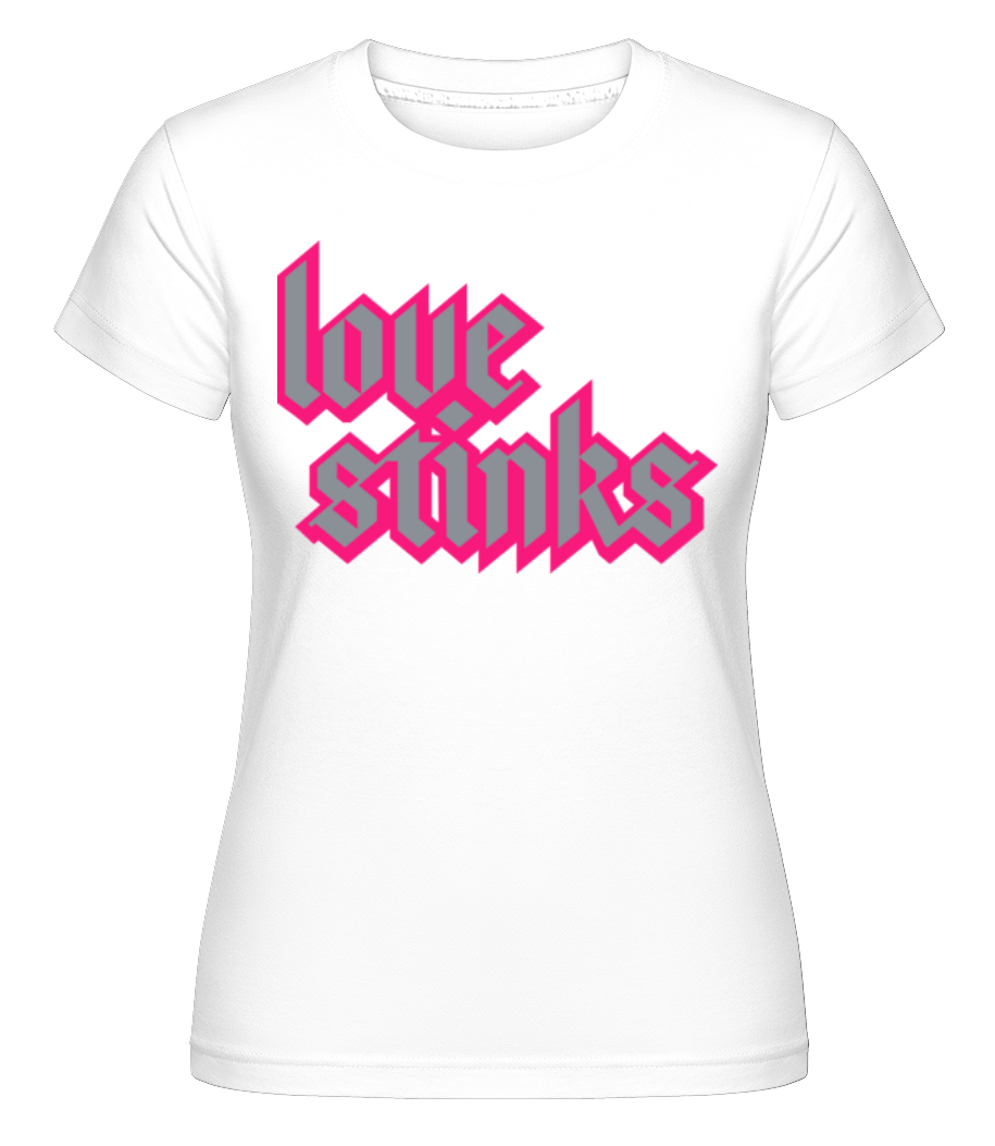Love Stinks Lettering -  T-shirt Shirtinator femme - Blanc - Devant