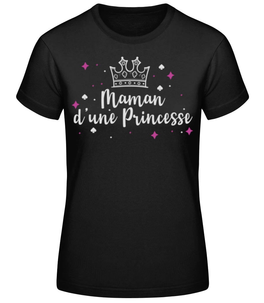 Maman D'une Princesse · T-shirt standard Femme