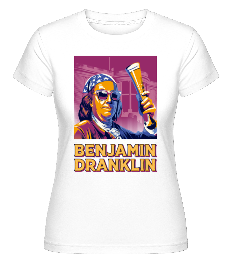 Benjamin Dranklin -  T-shirt Shirtinator femme - Blanc - Devant