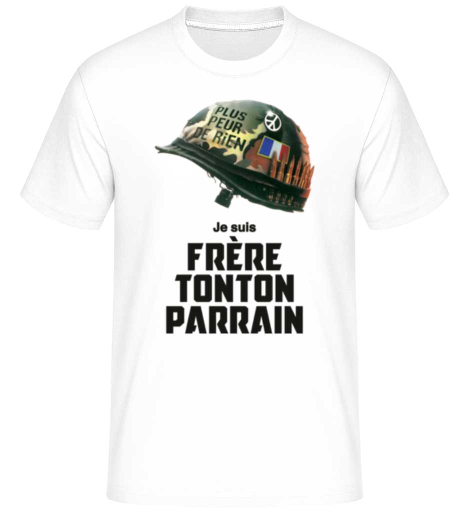 Frère Oncle Parrain Peur De Rien ·  T-Shirt Shirtinator homme