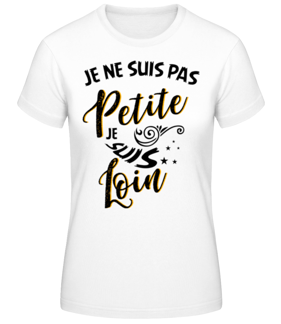Je Ne Suis Pas Petite · T-shirt standard Femme