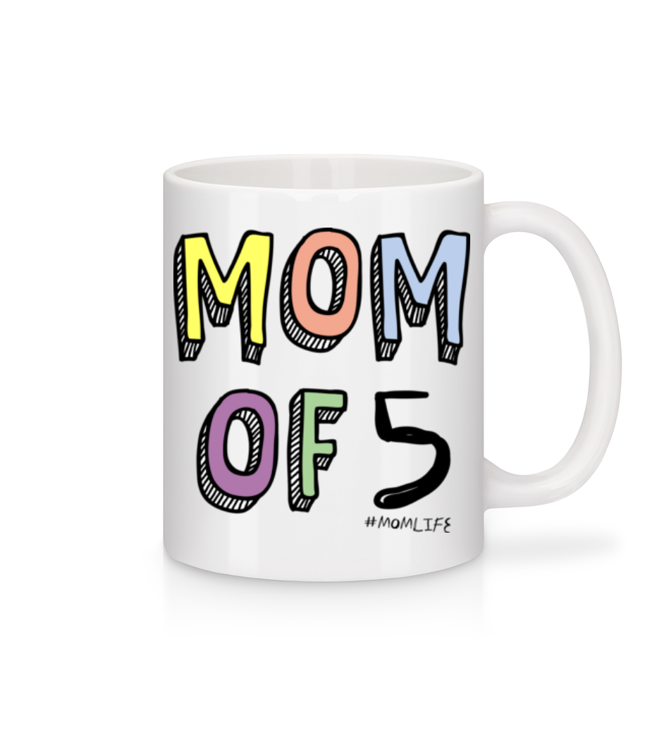 Mom Of 5 Momlife · Tasse