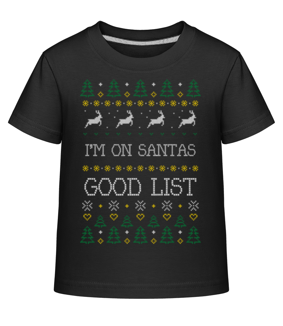 I Am On Santas Good List · T-shirt shirtinator Enfant