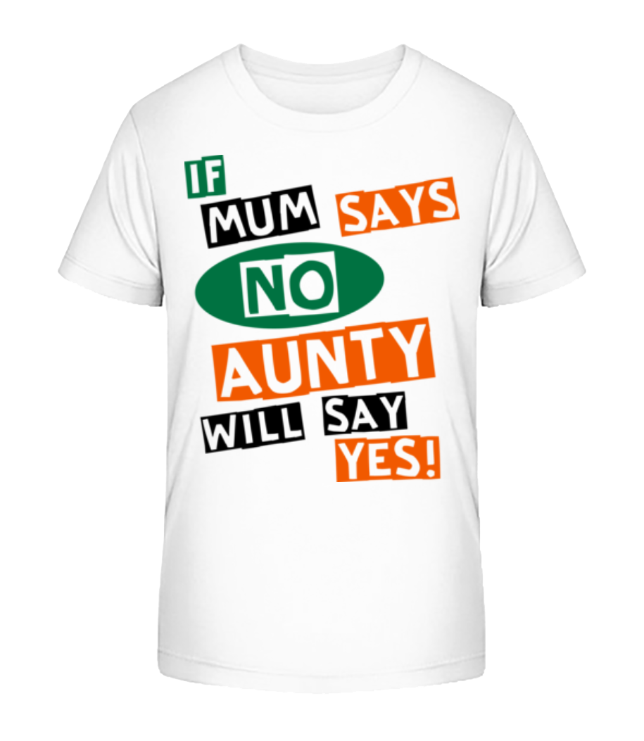 Aunty Will Say Yes · T-shirt bio Enfant Stanley Stella 2.0