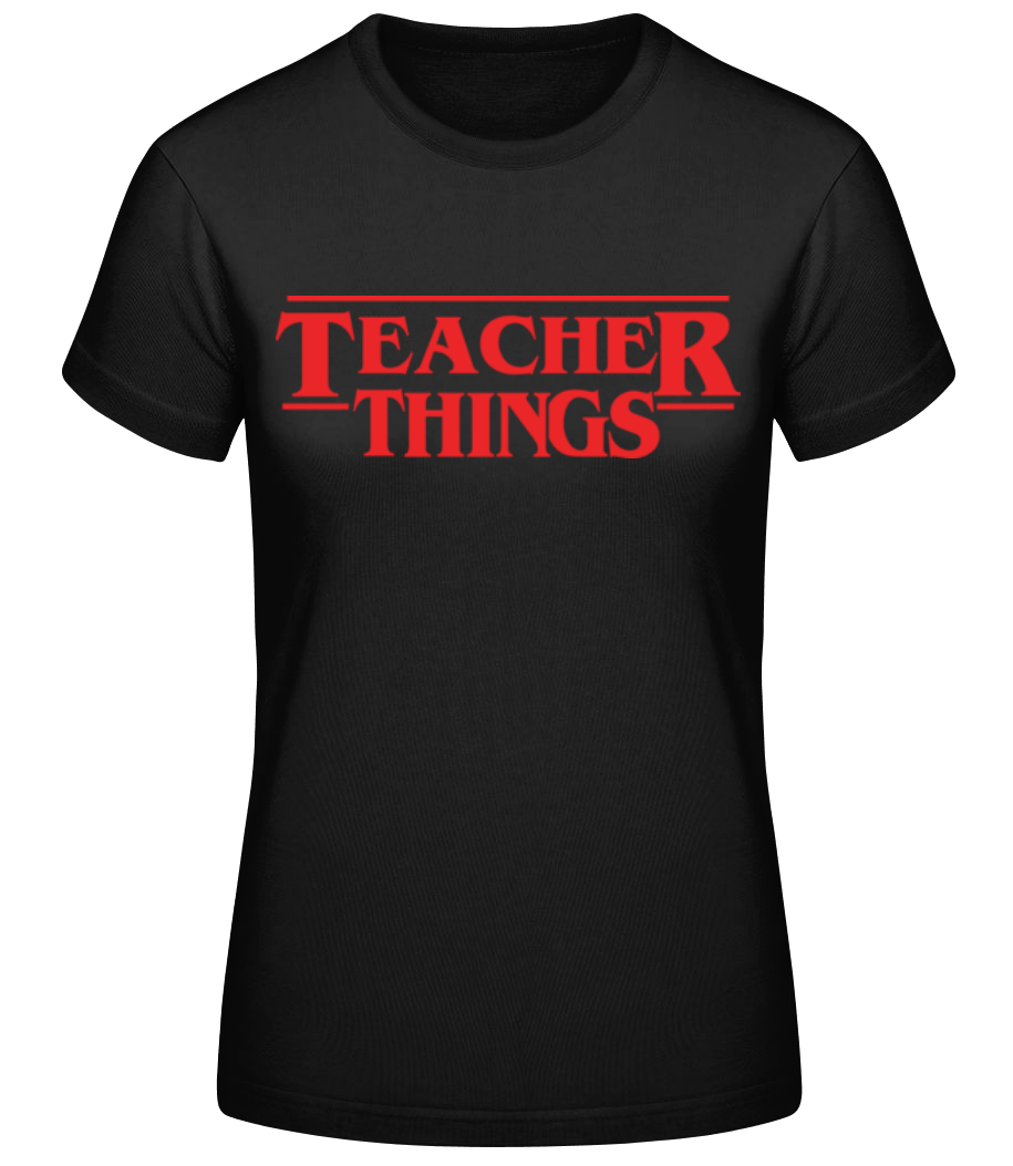 Teacher Things · T-shirt standard Femme