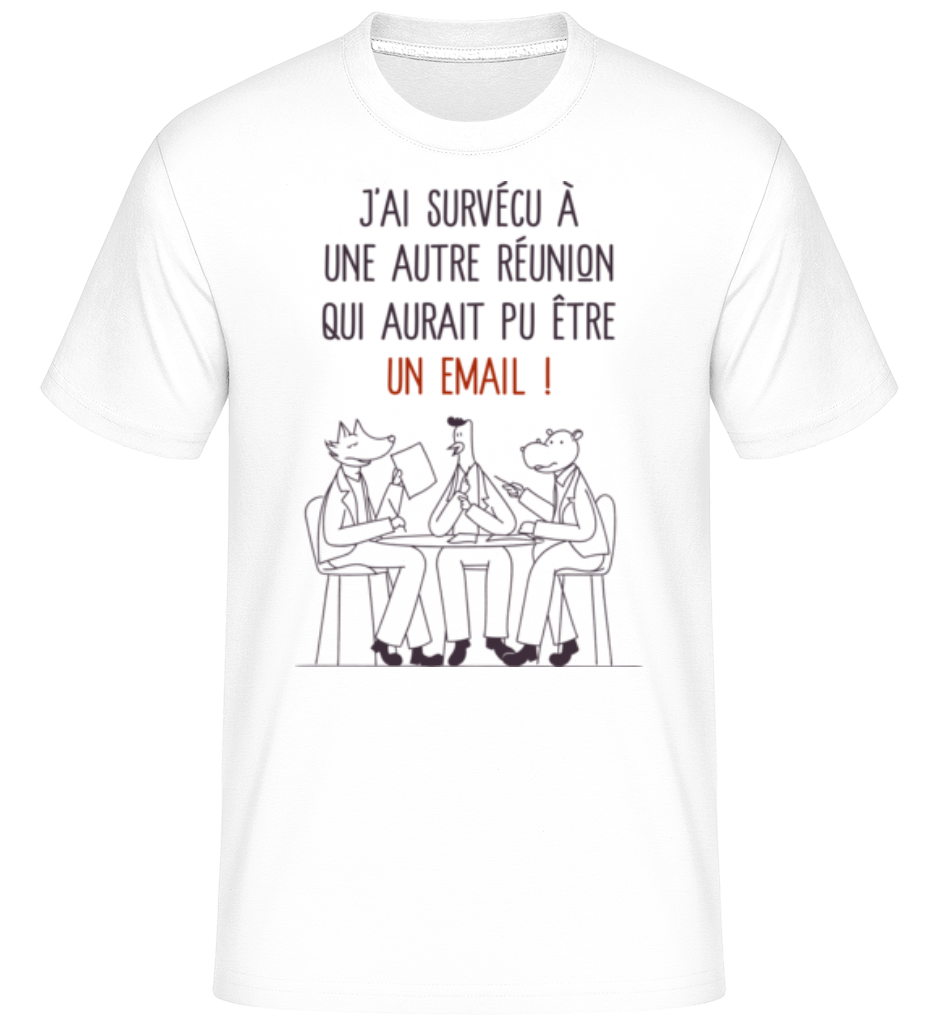 J’ai Survécu À Une Autre Réunion ·  T-Shirt Shirtinator homme