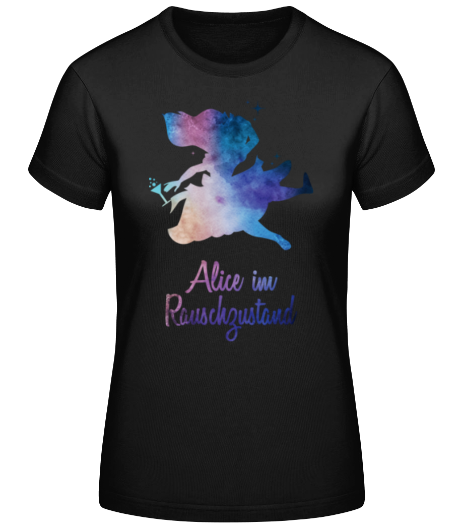 Alice Im Rauschzustand · Frauen Basic T-Shirt