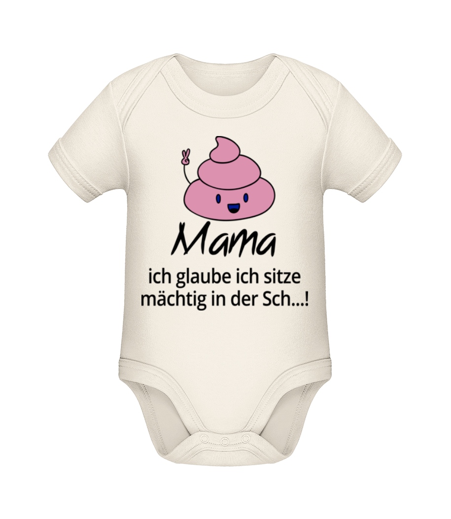 Ich Sitze Mächtig In Der Scheiße · Baby Bio Strampler