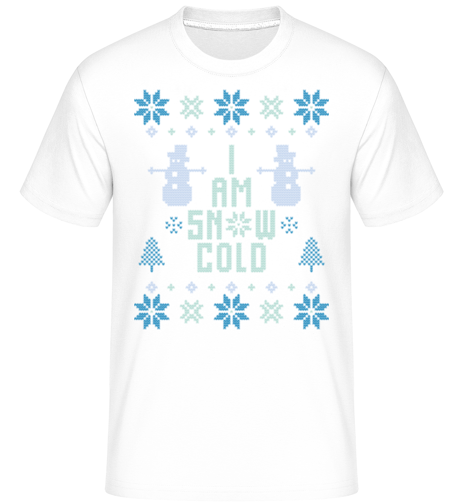 I Am Snow Cold ·  T-Shirt Shirtinator homme