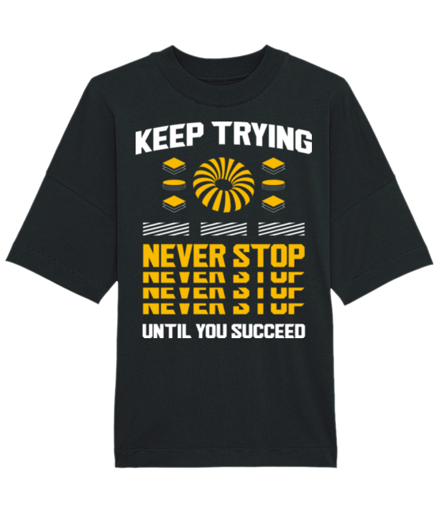Keep Trying · T-shirt Bio unisexe Stanley Stella extra large
