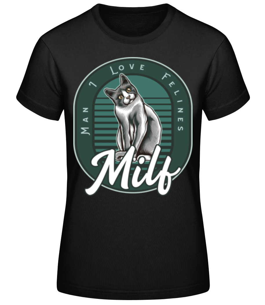 Milf Man I Love Felines - T-shirt standard Femme - Noir - Devant