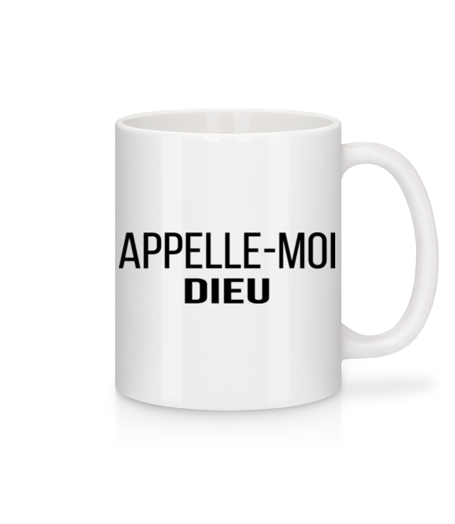 Appelle-Moi Dieu · Mug en céramique blanc