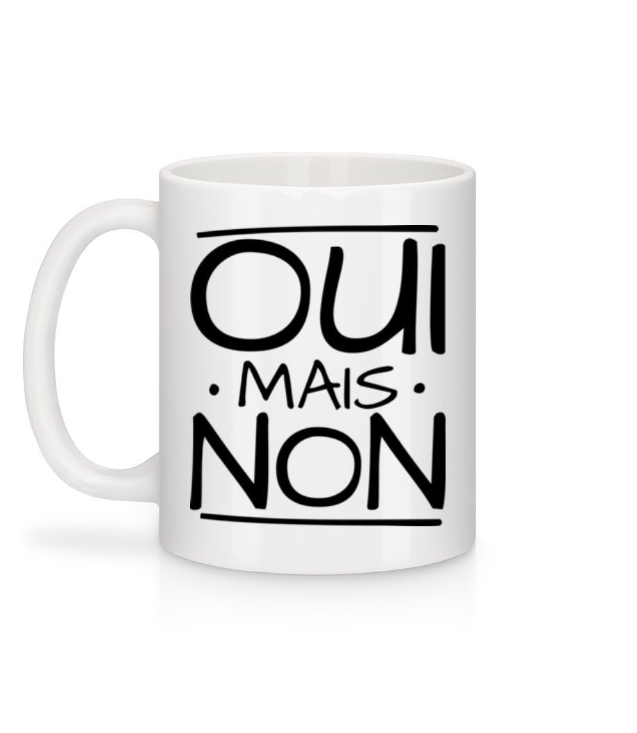 Oui Mais Non - Mug en céramique blanc - Blanc - Derrière