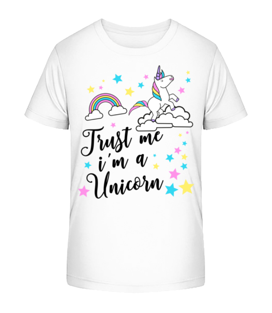 Trust Me I'm A Unicorn · T-shirt bio Enfant Stanley Stella 2.0