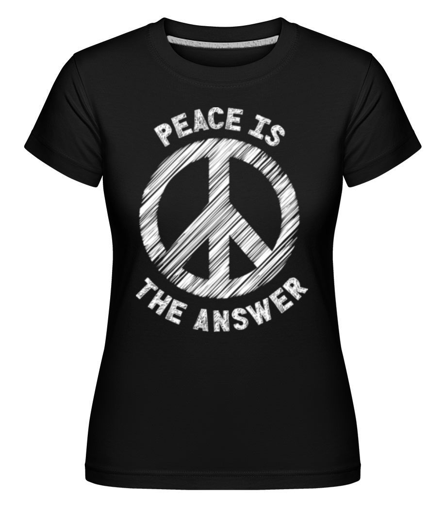 Aperçu: Peace Is The Answer -  T-shirt Shirtinator femme - Noir - Devant