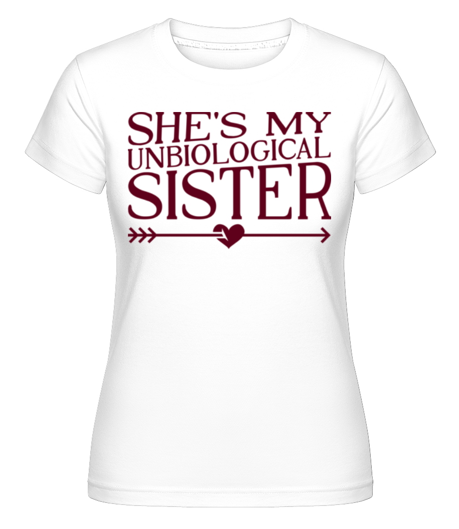 Unbiological Sister ·  T-shirt Shirtinator femme