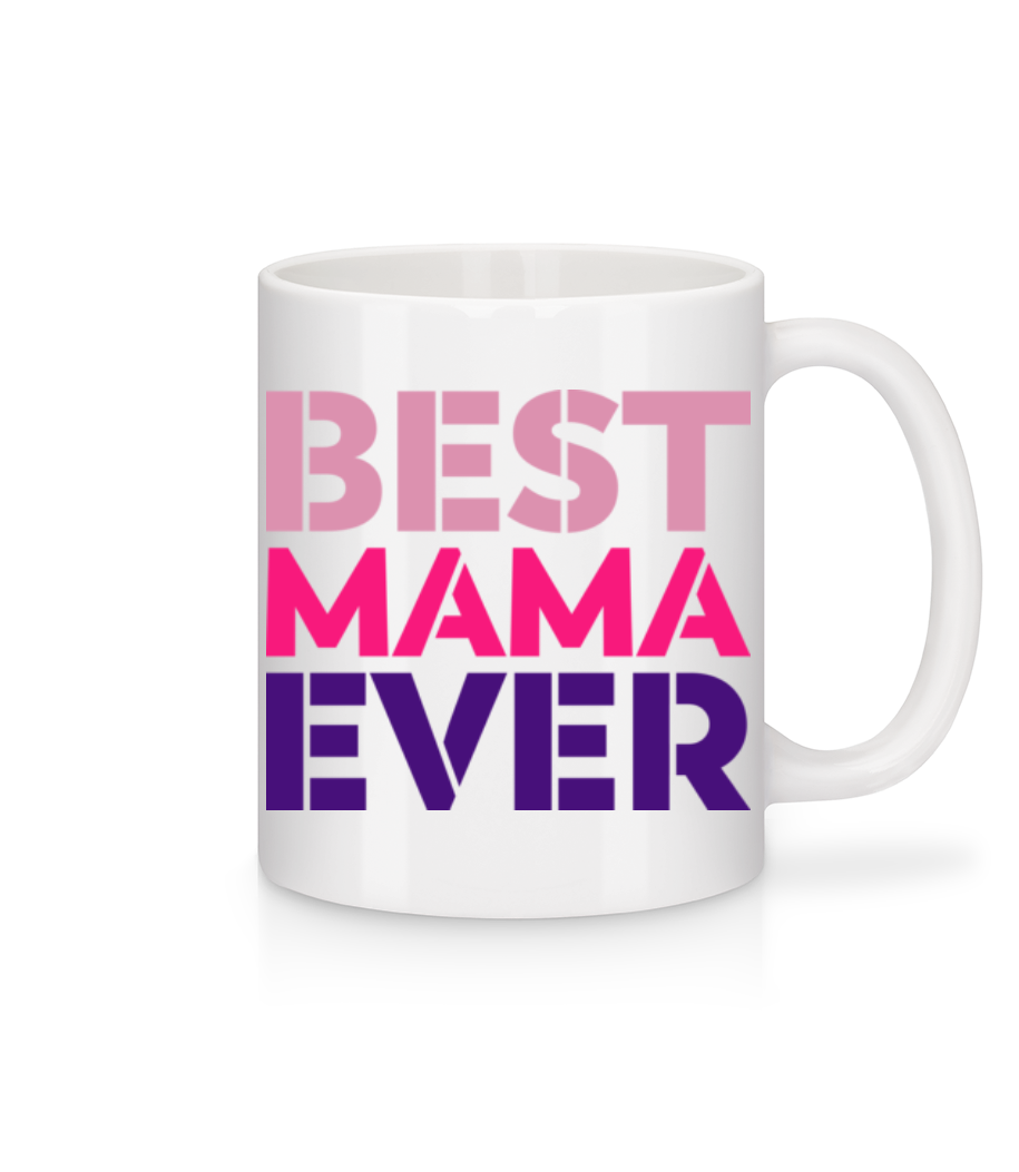 Best Mama Ever - Mug en céramique blanc - Blanc - Devant