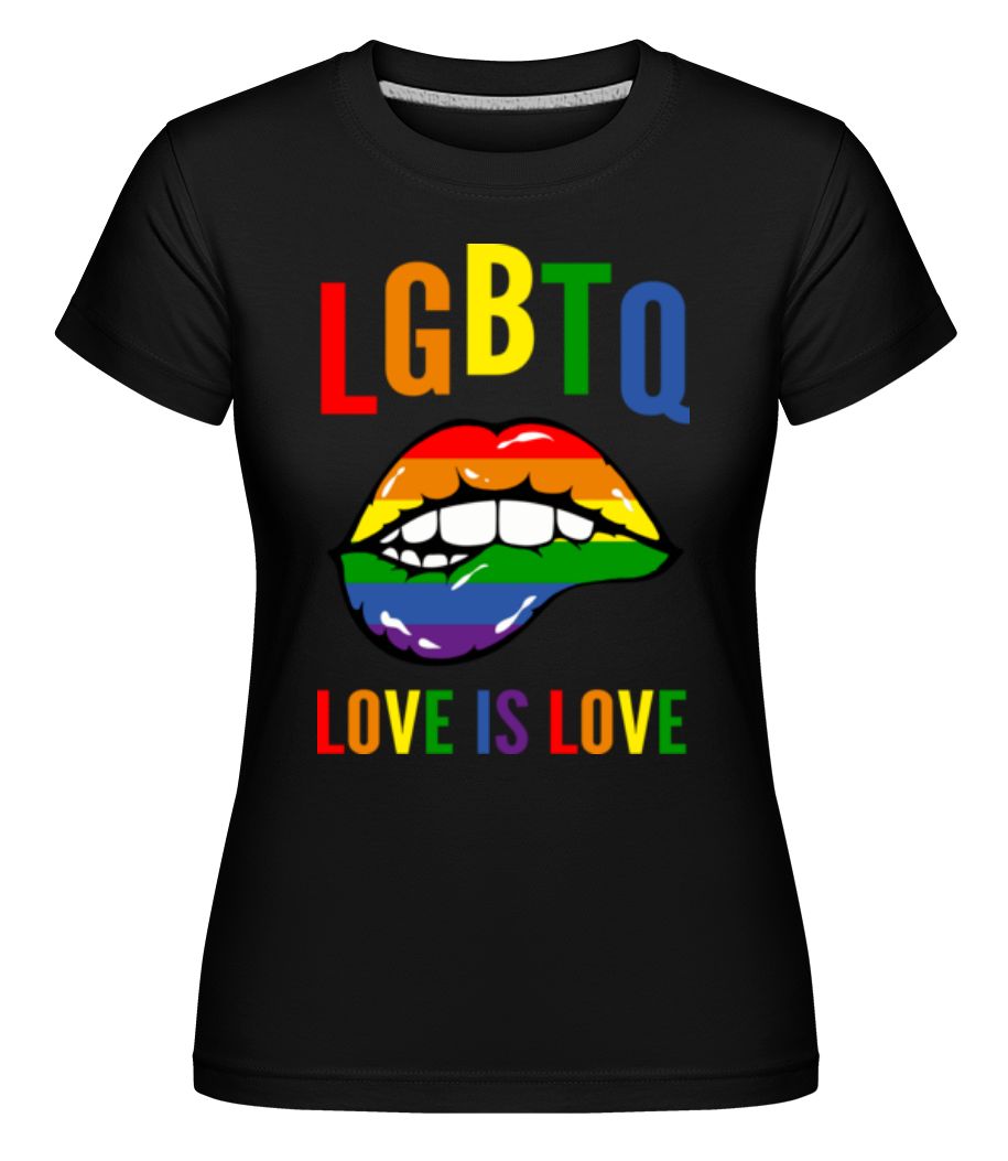 LGBTQ Love Is Love ·  T-shirt Shirtinator femme