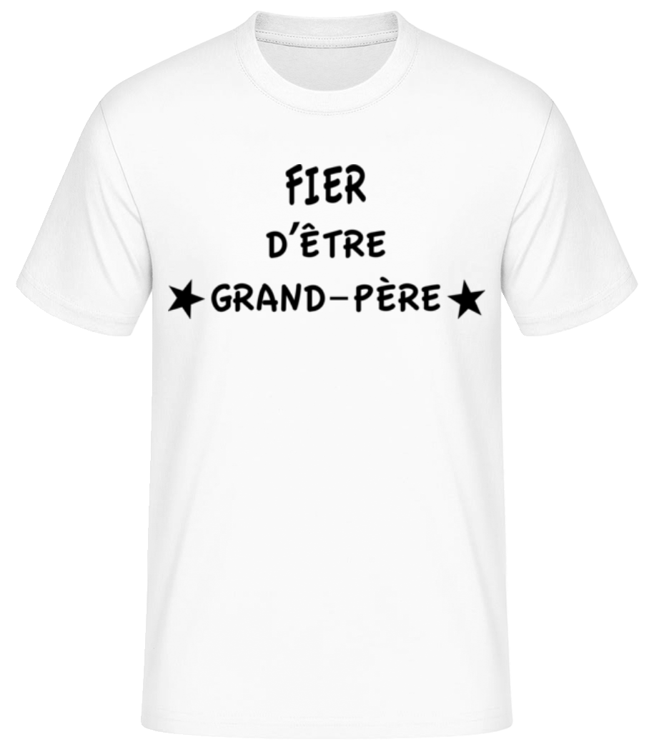 Fièr D'Être Grand-Père · T-shirt standard Homme