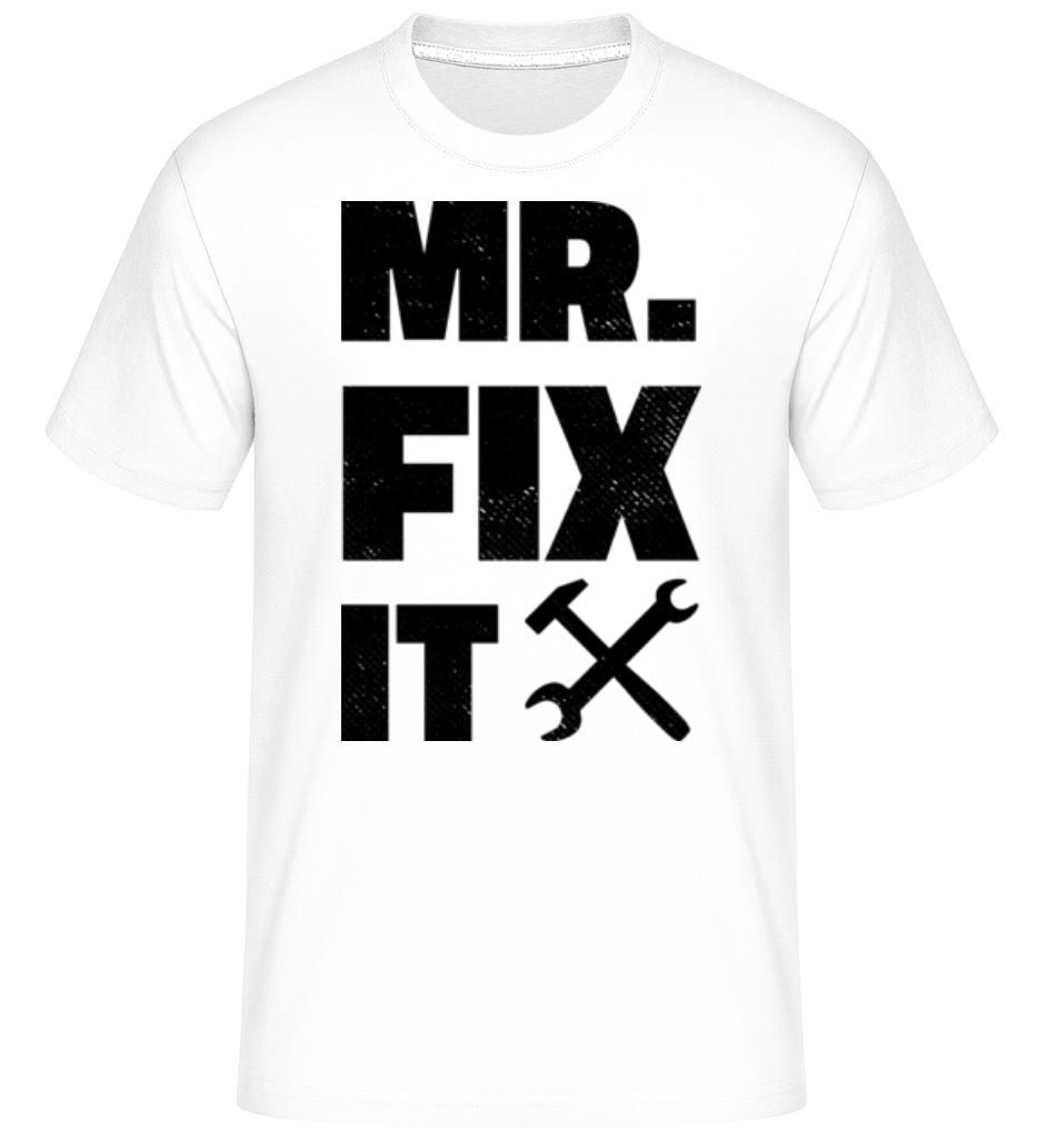 Mr. Fix It ·  T-Shirt Shirtinator homme