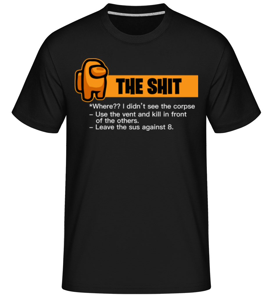 The Shit Among Us Tshirt Design ·  T-Shirt Shirtinator homme