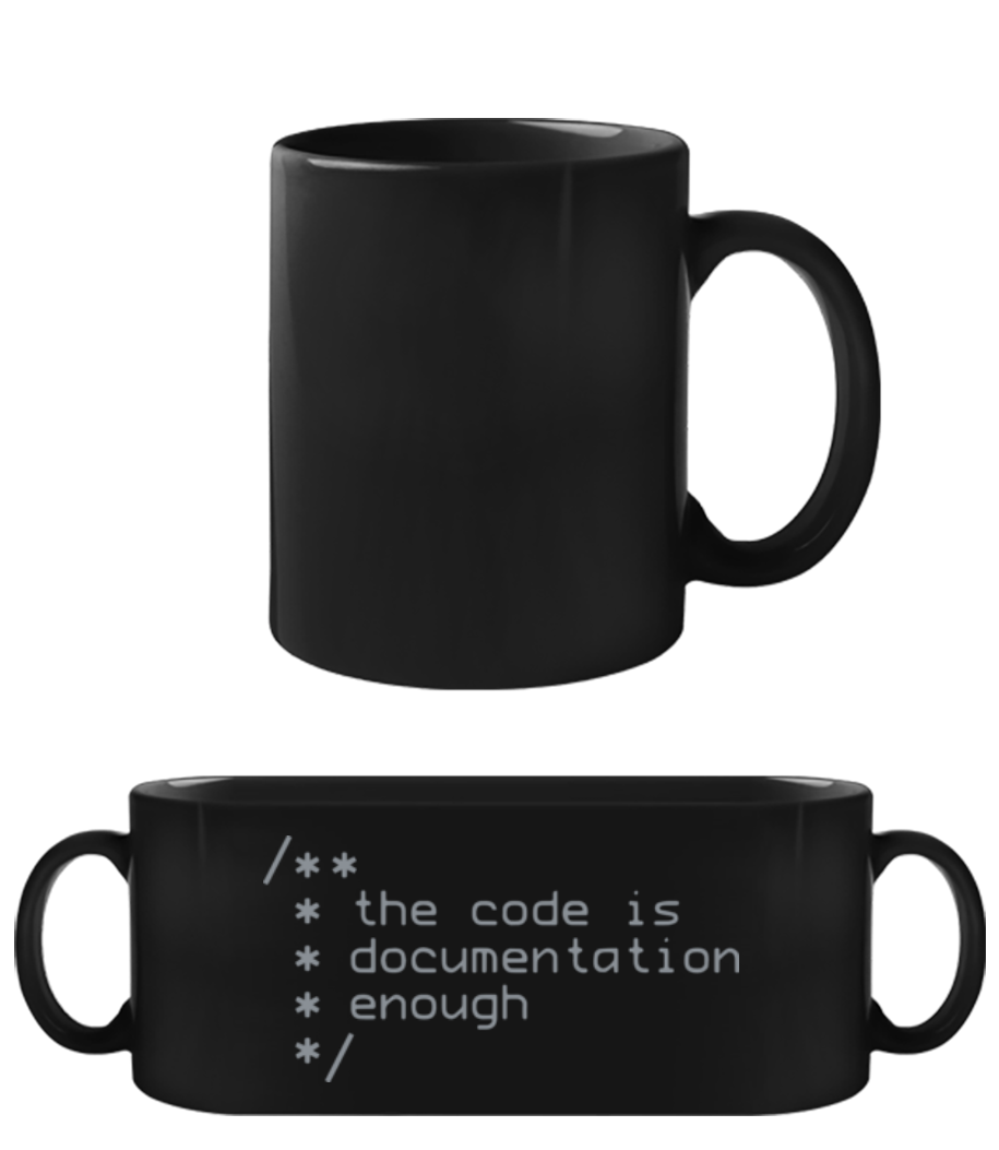 Code Is Documentation · Tasse Noire