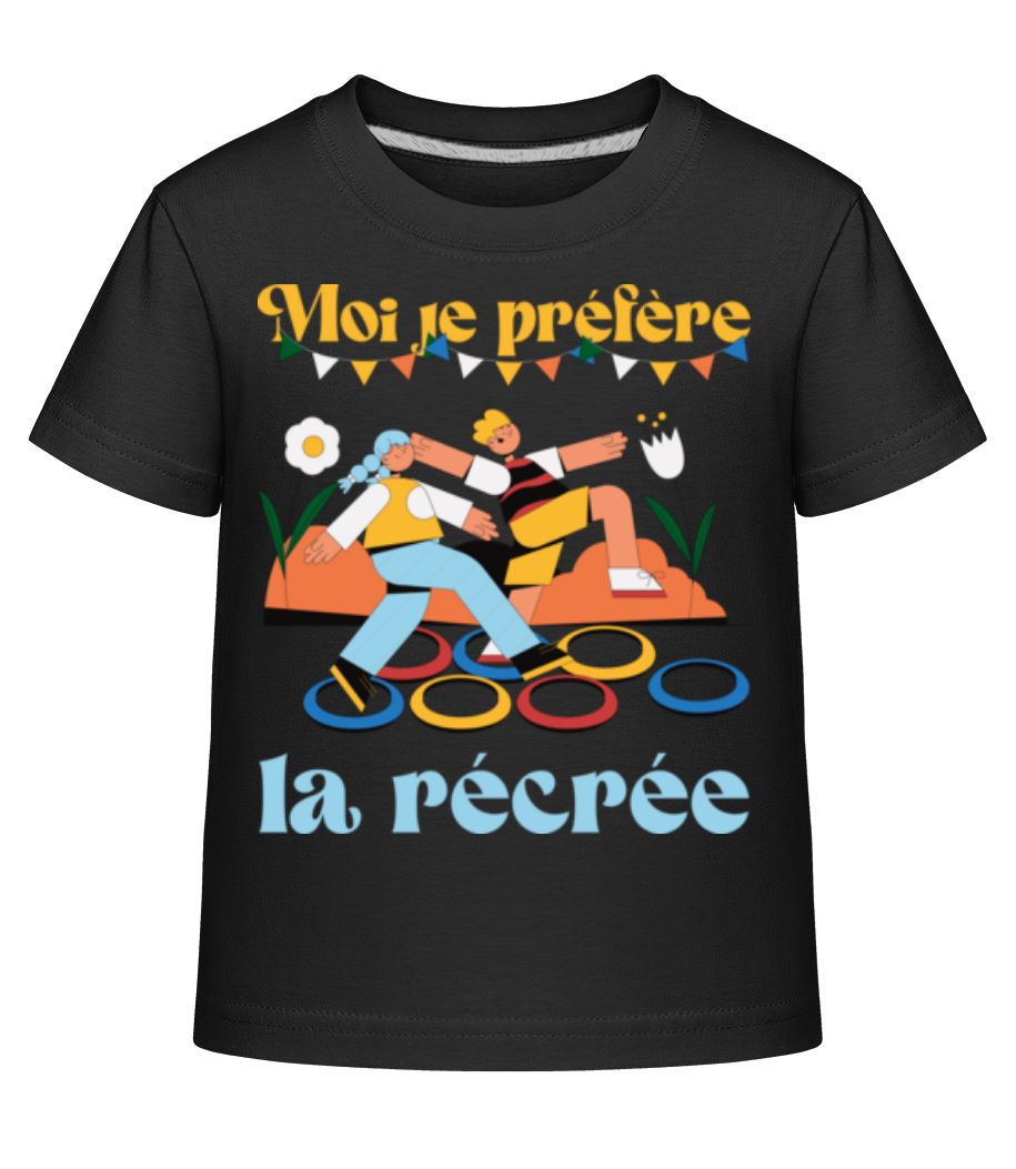 Moi Je Préfère La Récrée · T-shirt shirtinator Enfant