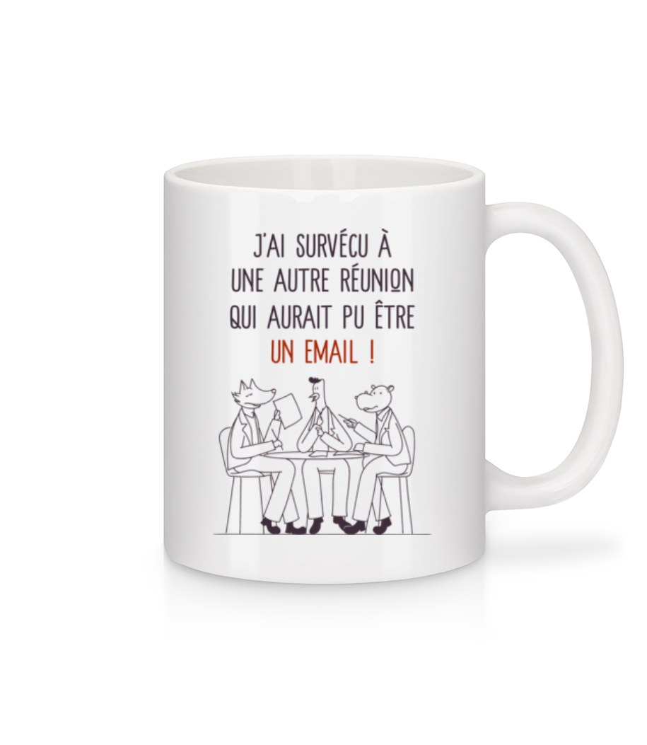 J’ai Survécu À Une Autre Réunion · Mug en céramique blanc