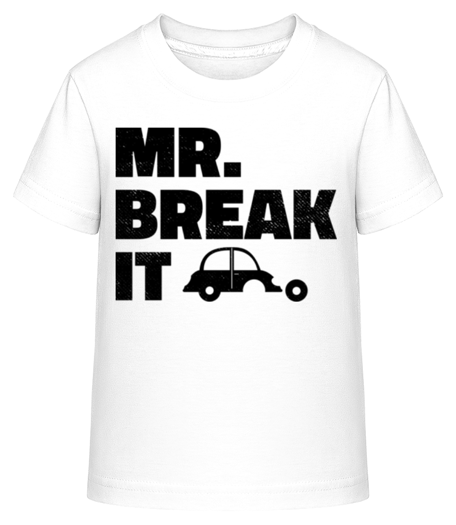 Mr. Break It · T-shirt shirtinator Enfant