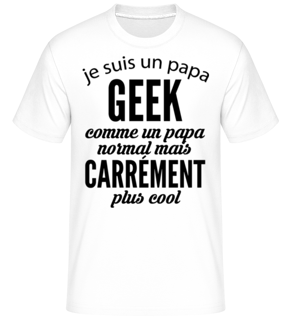 Aperçu: Je Suis Un Papa Geek -  T-Shirt Shirtinator homme - Blanc - Devant