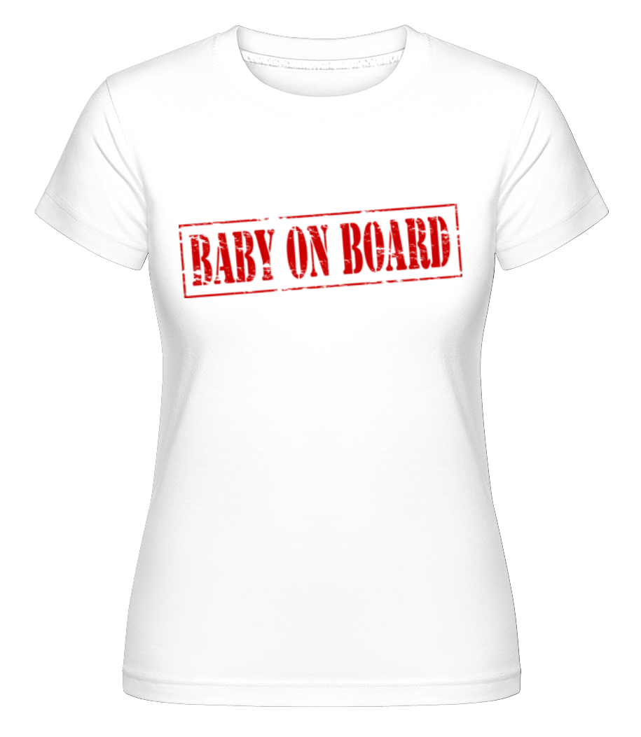 Baby On Board ·  T-shirt Shirtinator femme