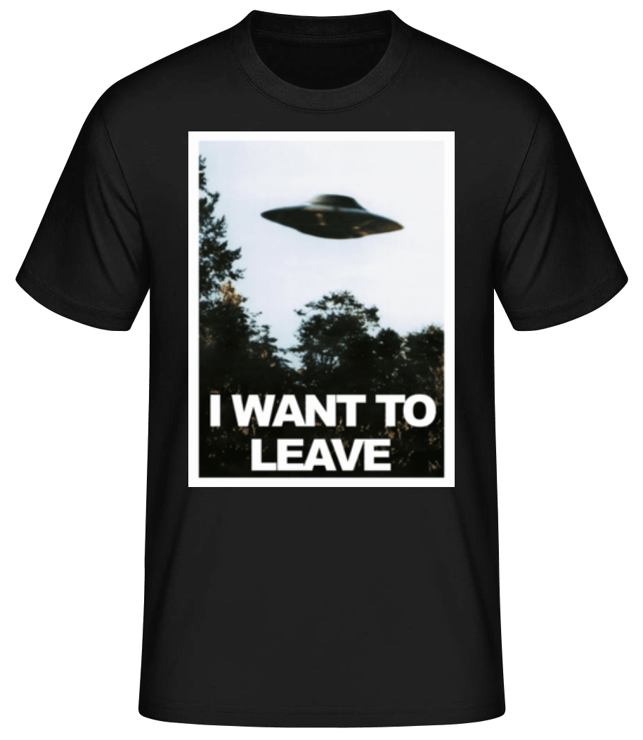 I Want To Leave · T-shirt standard Homme