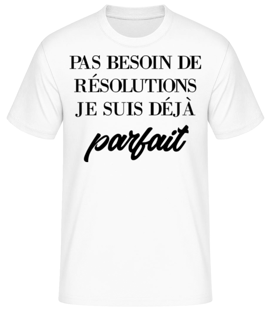 Je Suis Déjà Parfait · T-shirt standard Homme