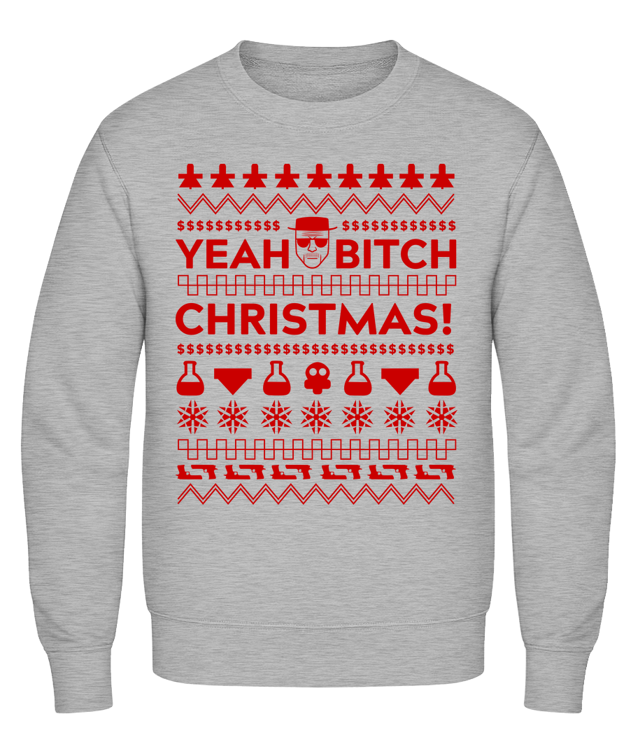 Yeah Bitch Christmas · Sweatshirt Homme