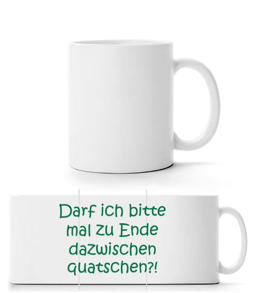 Zu Ende Dazwischen Quatschen · Panoramatasse