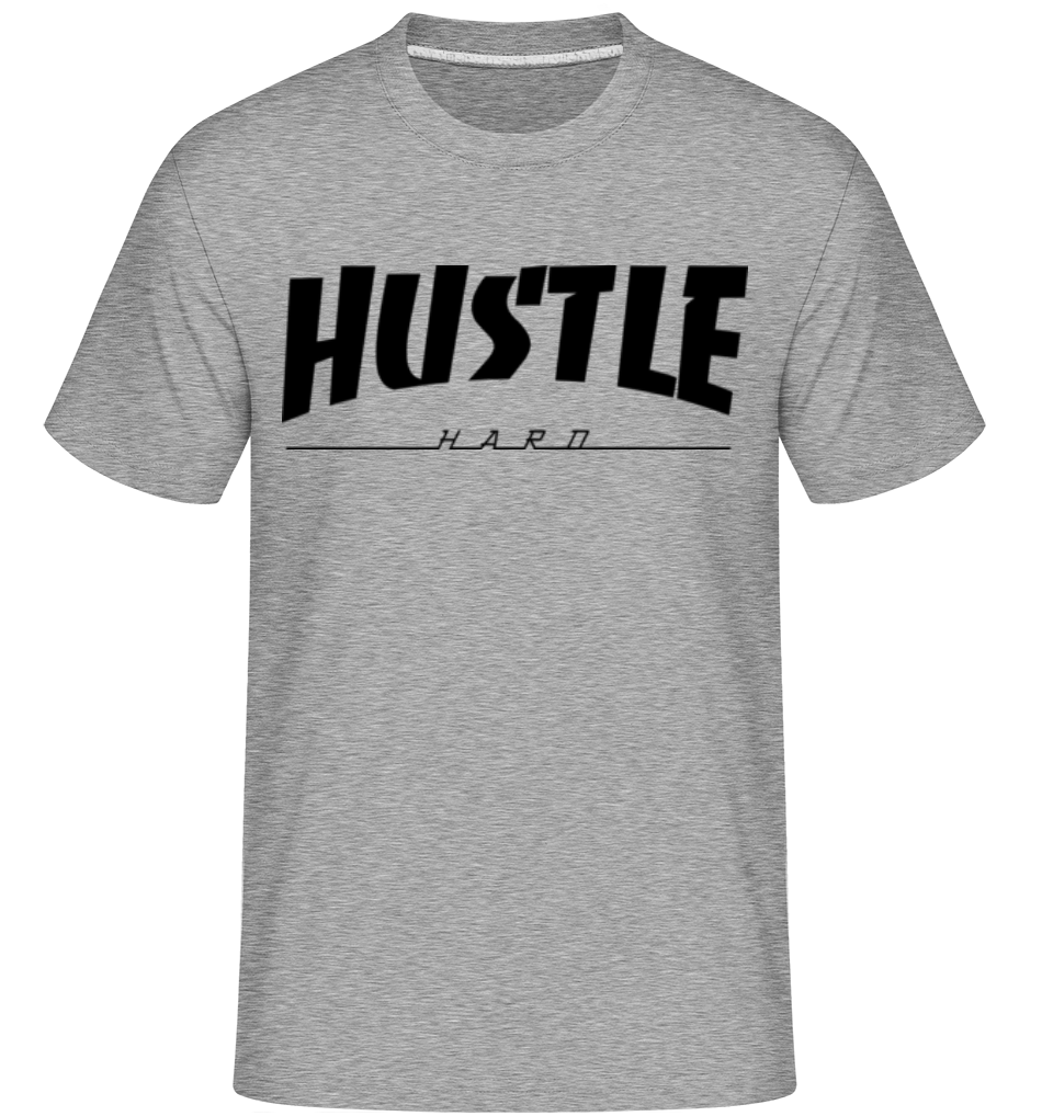 Hustle Hard ·  T-Shirt Shirtinator homme