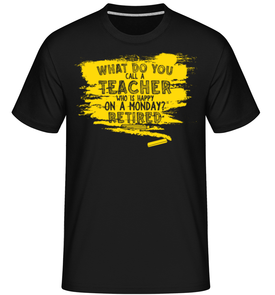 Teacher Retired ·  T-Shirt Shirtinator homme