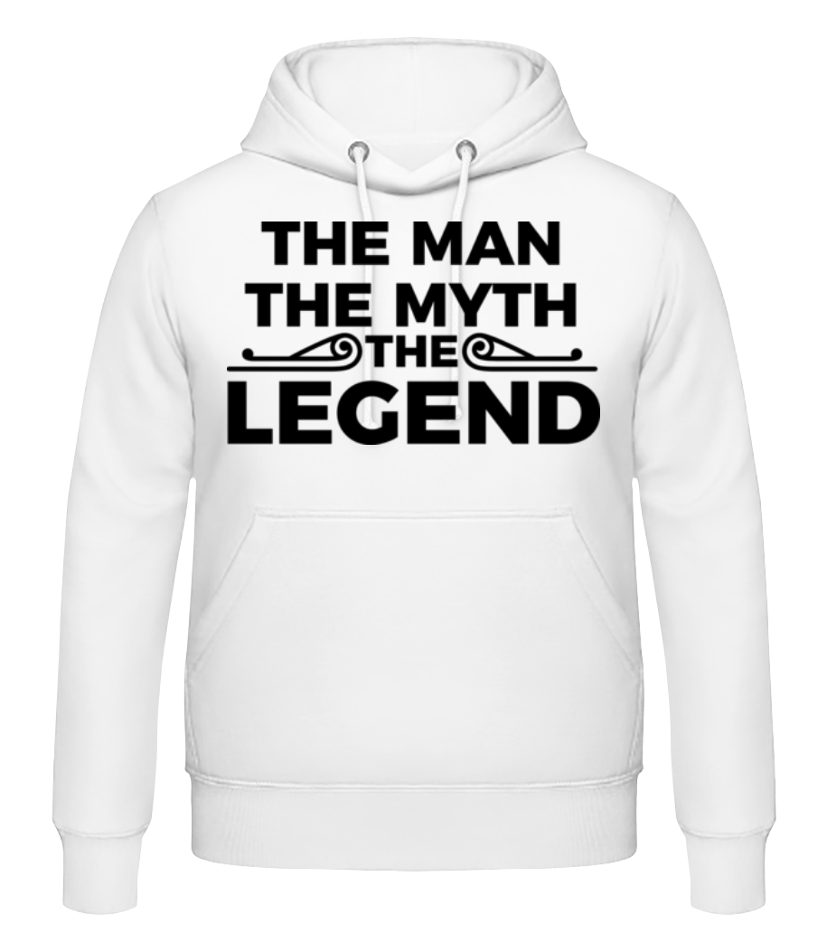 The Man The Myth The Legend · Sweat à capuche Homme
