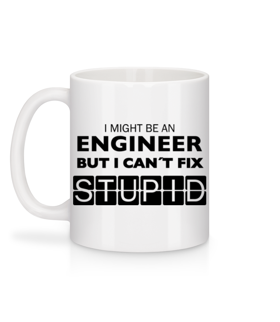 Aperçu: Engineer Can Not Fix Stupid - Mug en céramique blanc - Blanc - Derrière