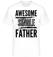 Awesome Single Father - Shirtinator Men's T-Shirt - White - Front