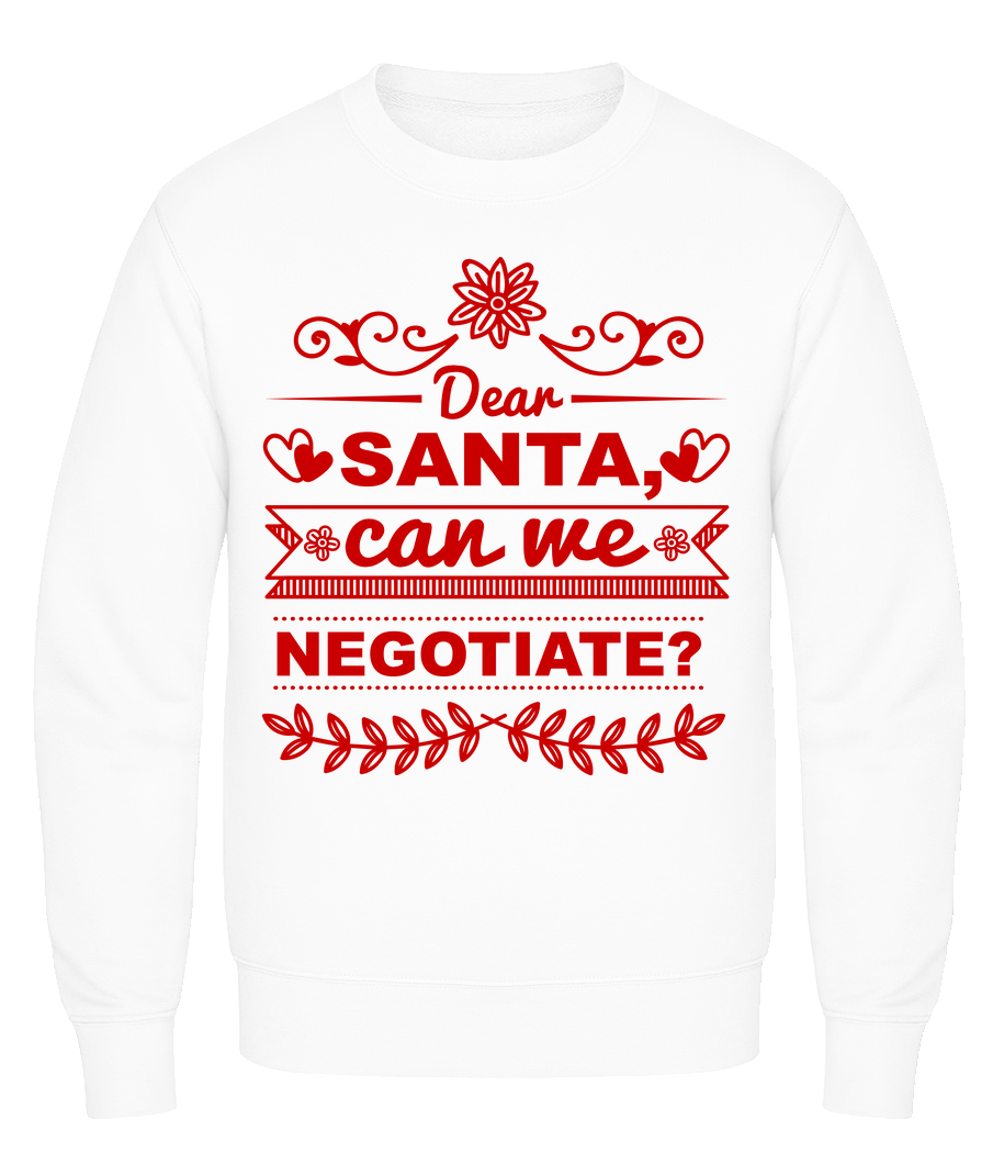 Santa Can We Negotiate? · Sweatshirt Homme