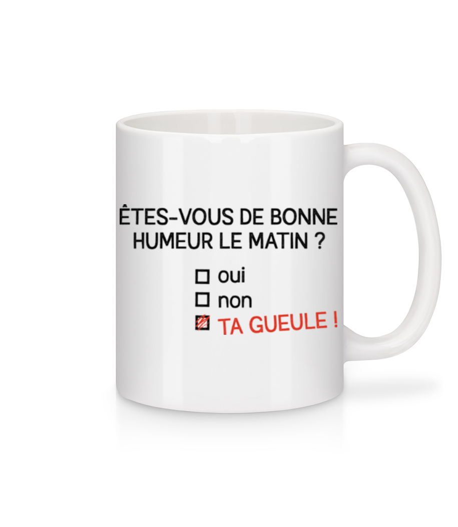 Êtes-vous De Bonne Humeur · Mug en céramique blanc