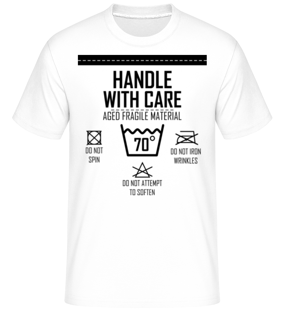 Handle With Care 70 ·  T-Shirt Shirtinator homme